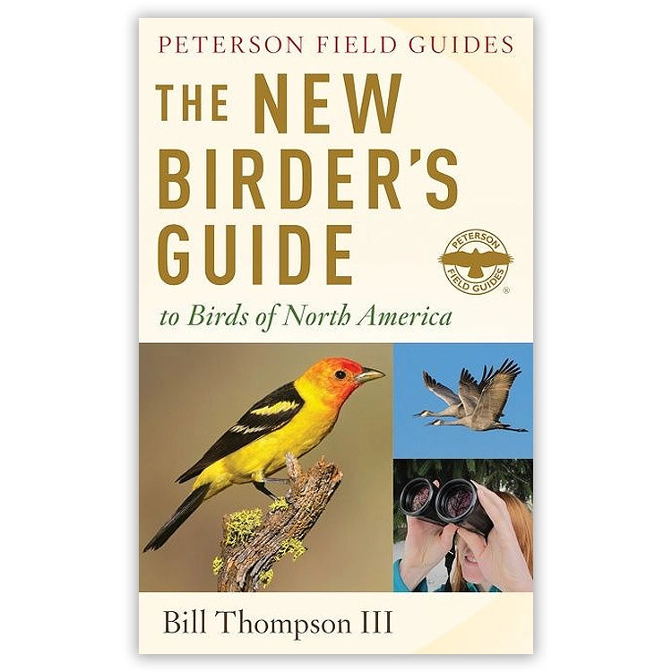 The New Birder's Guide to Birds of North America by Bill Thompson III, Peterson Field Guides paperback featuring colorful bird photography on the cover